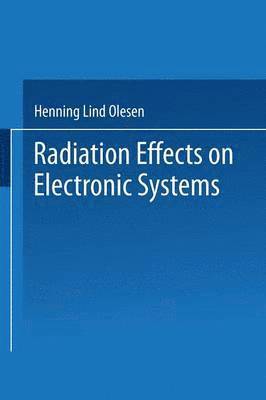 Radiation Effects on Electronic Systems 1
