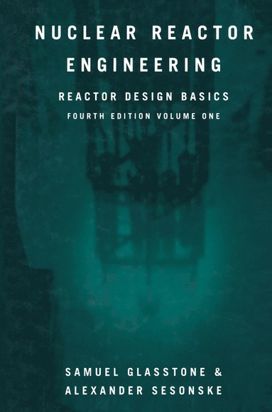 bokomslag Nuclear Reactor Engineering