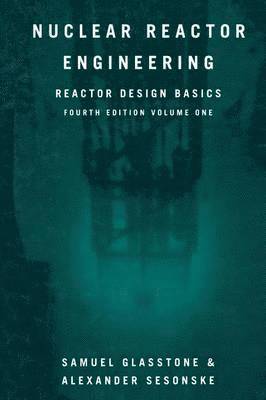 Nuclear Reactor Engineering 1