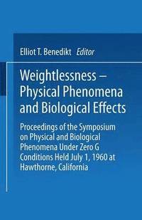 bokomslag Weightlessness-Physical Phenomena and Biological Effects