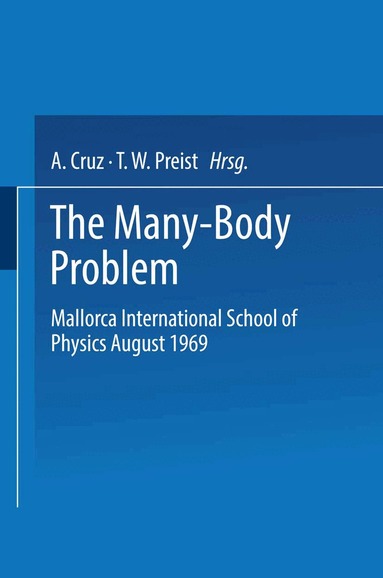 NA Mallorca International School of Physics 1969, Antonio Cruz, T.W. Preist, Jim C. Spain, Mallorca International School of Physics, Antonio Cruz - Many-Body Problem, Häftad