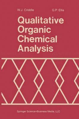 W. J. Criddle - Qualitative Organic Chemical Analysis, Häftad