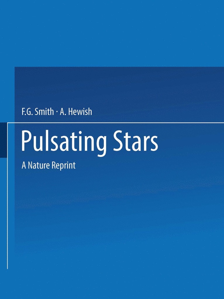 F. G. Smith, A. Hewish - Pulsating Stars, Häftad