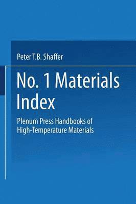 Plenum Press Handbooks of High-Temperature Materials 1