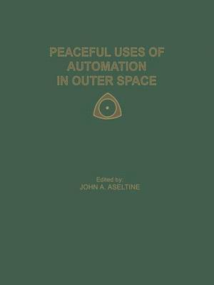 Peaceful Uses of Automation in Outer Space 1