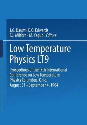 bokomslag Low Temperature Physics Lt9: Proceedings of the Ixth International Conference on Low Temperature Physics Columbus, Ohio, August 31 - September 4, 1964