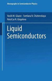 bokomslag Liquid Semiconductors