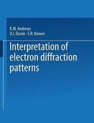 Interpretation of Electron Diffraction Patterns 1
