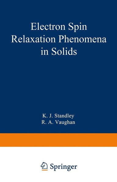 bokomslag Electron Spin Relaxation Phenomena in Solids