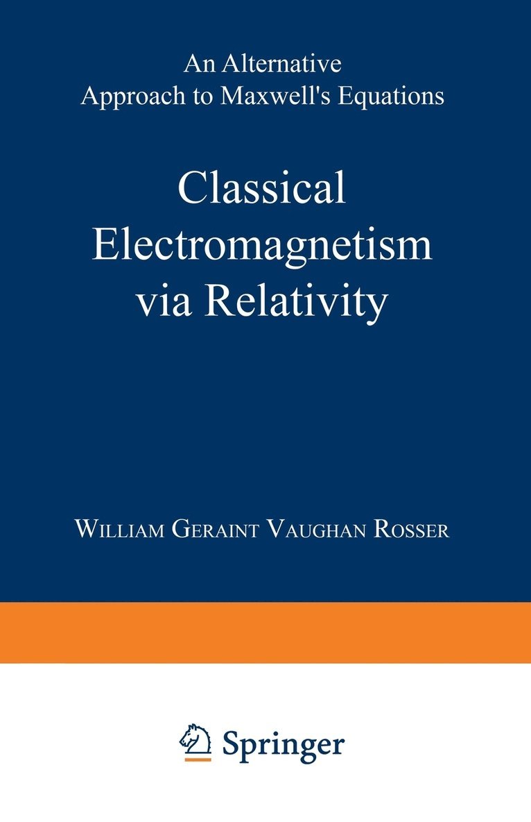 Classical Electromagnetism via Relativity 1