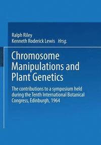 bokomslag Chromosome Manipulations and Plant Genetics