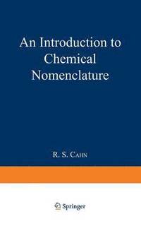 bokomslag An Introduction to Chemical Nomenclature