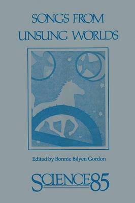 Songs from Unsung Worlds 1