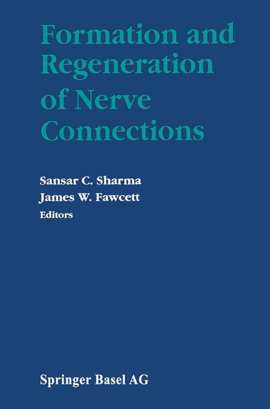 SHARMA, FAWCETT - Formation and Regeneration of Nerve Connections, Häftad