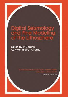 bokomslag Digital Seismology and Fine Modeling of the Lithosphere