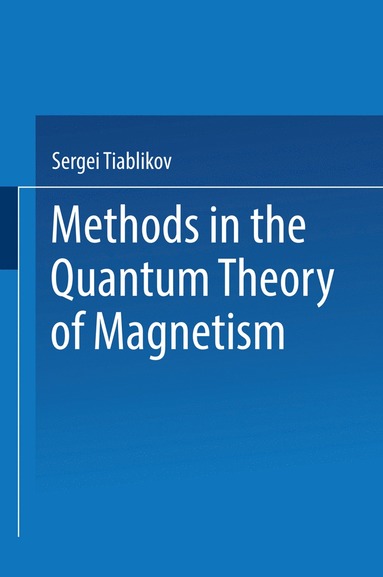 bokomslag Methods in the Quantum Theory of Magnetism