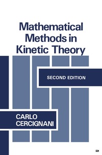 bokomslag Mathematical Methods in Kinetic Theory