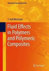 bokomslag Fluid Effects in Polymers and Polymeric Composites