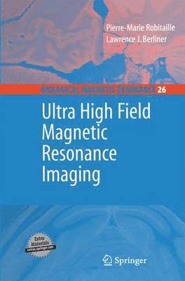 Pierre-Marie Robitaille, Lawrence Berliner - Ultra High Field Magnetic Resonance Imaging, Häftad