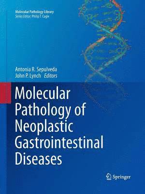 Molecular Pathology of Neoplastic Gastrointestinal Diseases