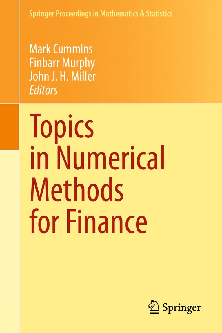 Mark Cummins, Finbarr Murphy, John J.H. Miller, John J. H. Miller - Topics in Numerical Methods for Finance, Häftad