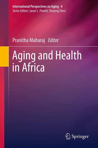 Pranitha Maharaj - Aging and Health in Africa, Häftad