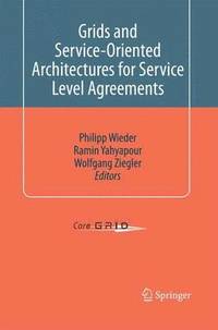 bokomslag Grids and Service-Oriented Architectures for Service Level Agreements