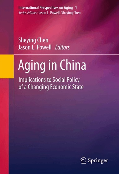 Sheying Chen, Jason L. Powell - Aging in China, Häftad