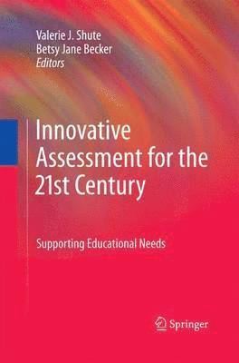 Innovative Assessment for the 21st Century 1