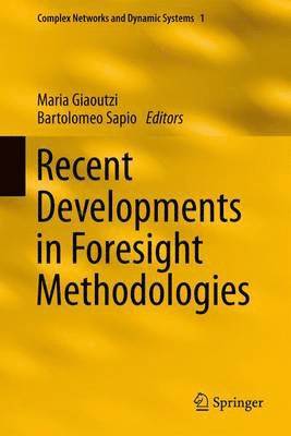 Recent Developments in Foresight Methodologies 1