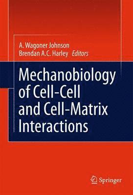 bokomslag Mechanobiology of Cell-Cell and Cell-Matrix Interactions