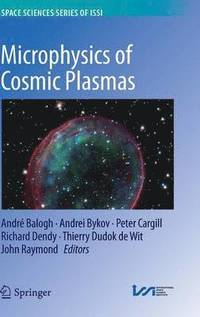 bokomslag Microphysics of Cosmic Plasmas