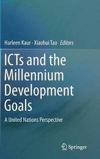 bokomslag ICTs and the Millennium Development Goals