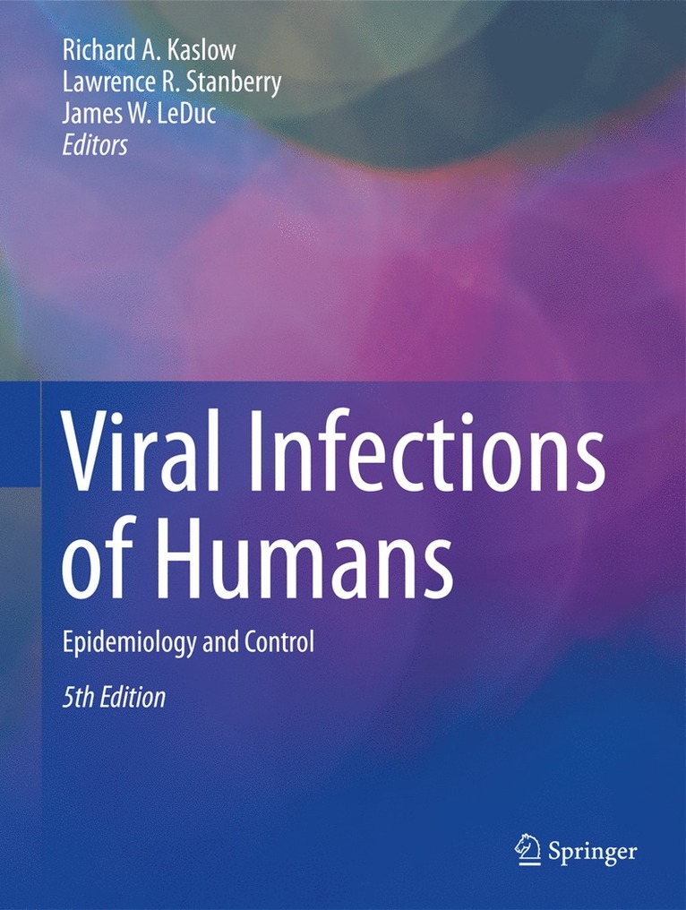 Richard A. Kaslow, Lawrence R. Stanberry, James W. Le Duc - Viral Infections of Humans, Inbunden
