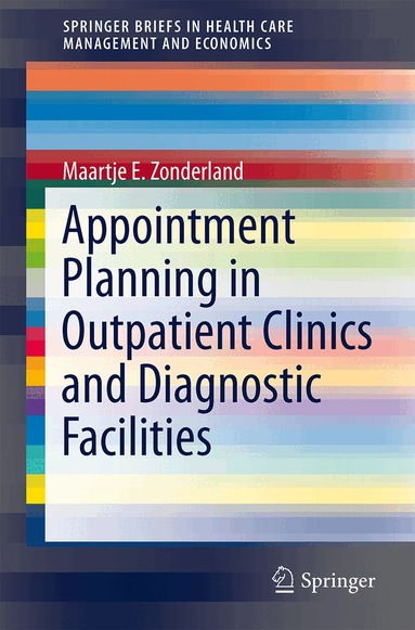 Maartje E. Zonderland - Appointment Planning in Outpatient Clinics and Diagnostic Facilities, Häftad