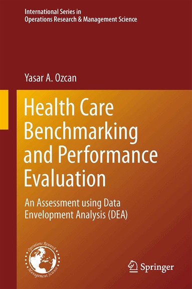 Yasar A. Ozcan - Health Care Benchmarking and Performance Evaluation, Inbunden