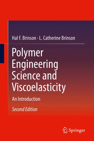 bokomslag Polymer Engineering Science and Viscoelasticity