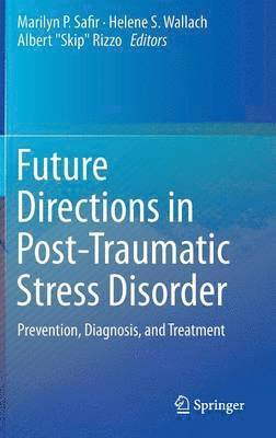 bokomslag Future Directions in Post-Traumatic Stress Disorder