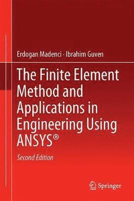 bokomslag The Finite Element Method and Applications in Engineering Using ANSYS