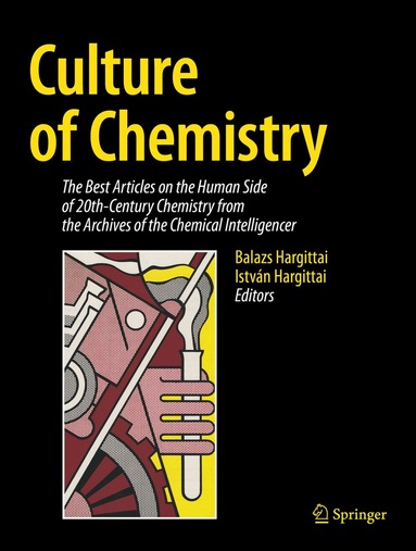 Balazs Hargittai, István Hargittai - Culture of Chemistry, Inbunden