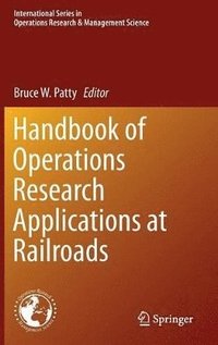 bokomslag Handbook of Operations Research Applications at Railroads