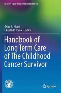 bokomslag Handbook of Long Term Care of The Childhood Cancer Survivor