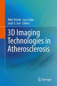 bokomslag 3D Imaging Technologies in Atherosclerosis
