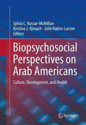 bokomslag Biopsychosocial Perspectives on Arab Americans