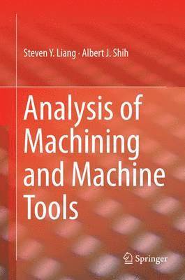 Analysis of Machining and Machine Tools 1