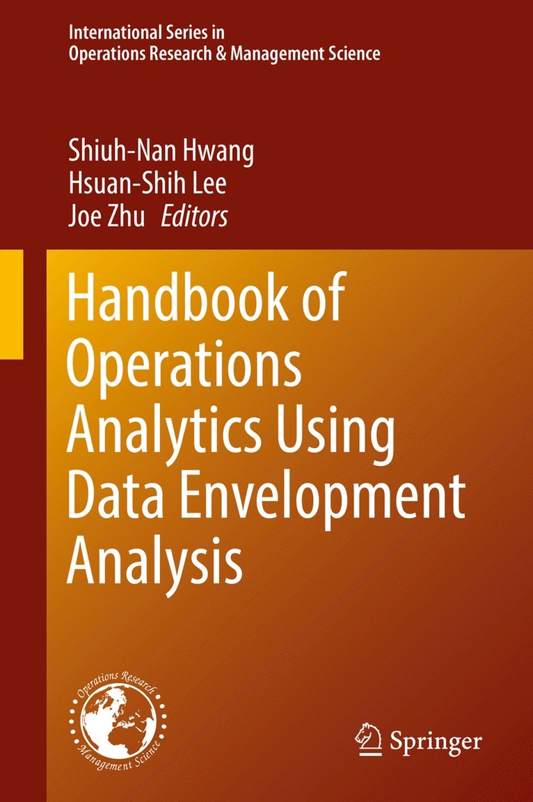 Handbook of Operations Analytics Using Data Envelopment Analysis 1