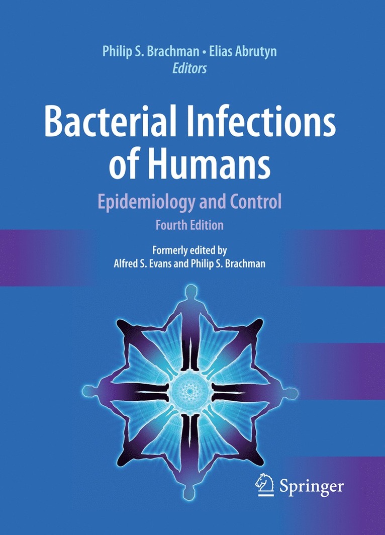 Philip S. Brachman, Elias Abrutyn - Bacterial Infections of Humans, Häftad