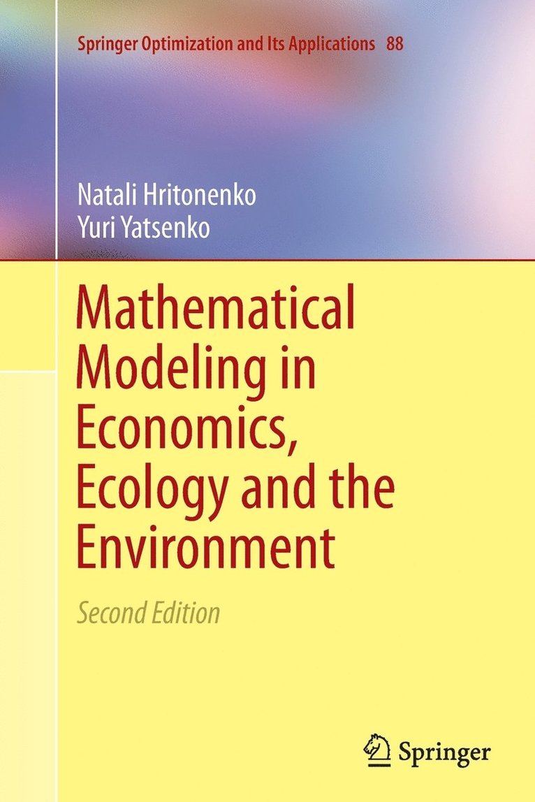 Mathematical Modeling in Economics, Ecology and the Environment 1