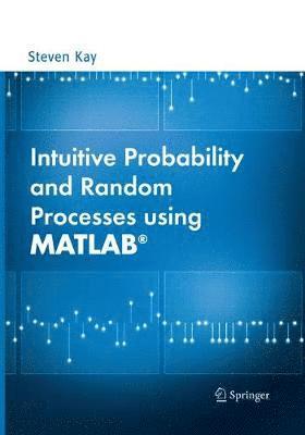 bokomslag Intuitive Probability and Random Processes using MATLAB¿