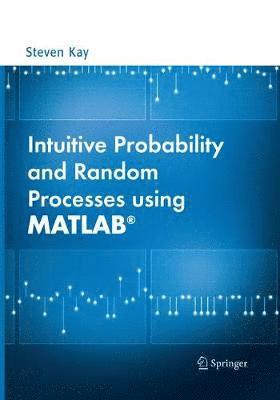 bokomslag Intuitive Probability and Random Processes using MATLAB